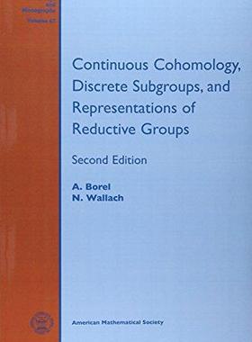 [预订]Continuous Cohomology, Discrete Subgroups, and Representations of Reductive Groups 9781470412258