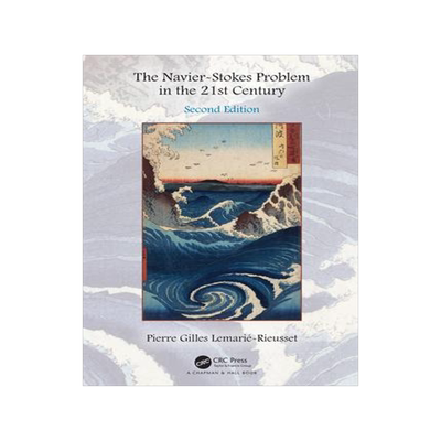 现货The Navier-Stokes Problem in the 21st Century 9780367487263