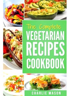 预订 Vegetarian Cookbook: Delicious Vegan Healthy Diet Easy Recipes For Beginners Quick Easy Fresh Meal With Tasty Dishe