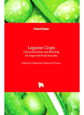 预订 Legume Crops: Characterization and Breeding for Improved Food Security: 9781839680861