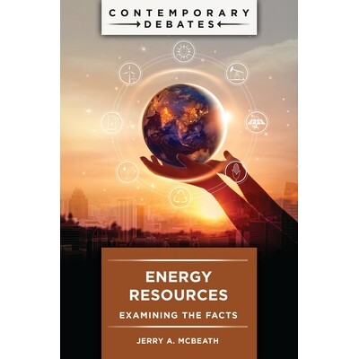 预订 Energy Resources Examining the Facts 能源资源：事实核查 9798216461104