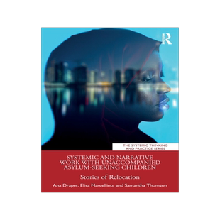 预订 Systemic and Narrative Work with Unaccompanied Asylum-Seeking Children