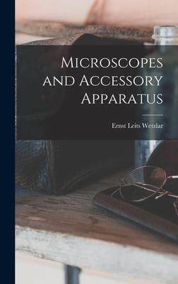 [预订]Microscopes and Accessory Apparatus 9781016827782