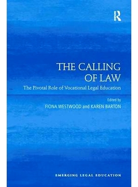 预订 The Calling of Law: The Pivotal Role of Vocational Legal Education: 9781138247802