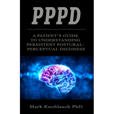 预订 Pppd: A patient’s guide to understanding persistent postural-perceptual dizziness: 9781733321006