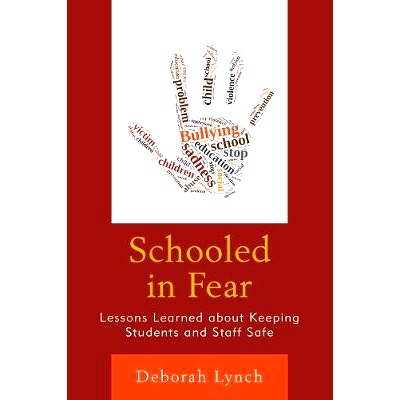 预订 Schooled in Fear: Lessons Learned about Keeping Students and Staff Safe 安全教育：确保学生与教职员工安全的课程（平