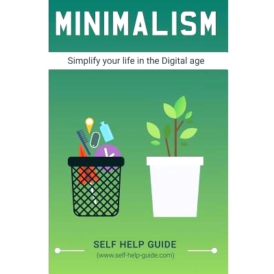 预订 Minimalism: How to Simplify your life in the Digital age & gain inner fulfilment: 9781798936863