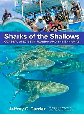 预订 Sharks of the Shallows: Coastal Species in Florida and the Bahamas 浅水鲨鱼：佛罗里达和巴哈马群岛的沿海物种: 978142