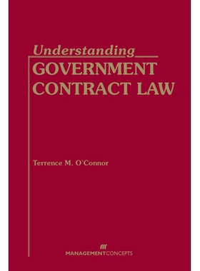 预订 Understanding Government Contract Law: 9781567261875