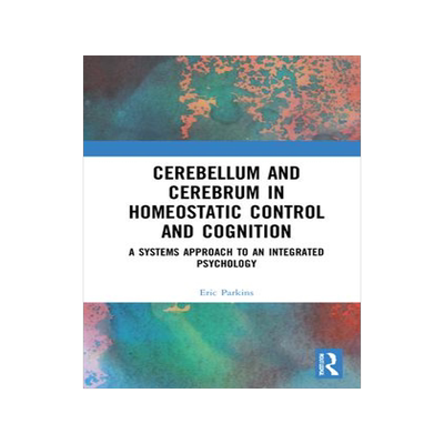 [预订]Cerebellum and Cerebrum in Homeostatic Control and Cognition 9780367456597