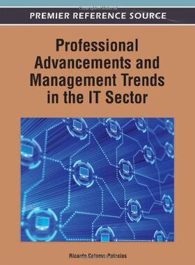 【预订】Professional Advancements and Management Trends in the IT Sector