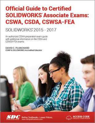 【预订】Official Guide to Certified SOLIDWORKS Associate Exams: CSWA, CSDA, CSWSA-FEA (2015-2017)  (Including uniq...