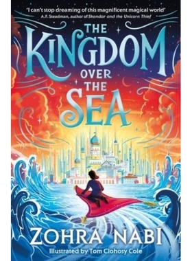 预订 Kingdom Over The Sea,The: The perfect spellbinding fantasy adventure for holiday reading 海上王国:*的引人入胜的奇幻