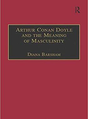 【预售】Arthur Conan Doyle and the Meaning of Masculinity