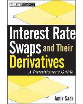 【预售】Interest Rate Swaps And Their Derivatives