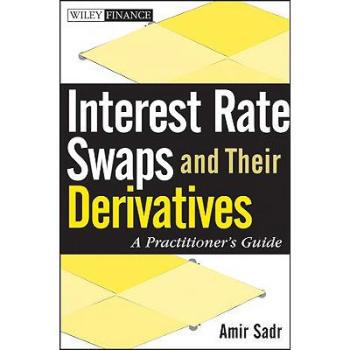 【预售】Interest Rate Swaps And Their Derivatives