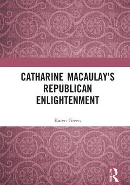 [预订]Catharine Macaulay’s Republican Enlightenment 9780367498108