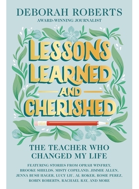 预订 Lessons Learned and Cherished: The Teacher Who Changed My Life: 9781368095051