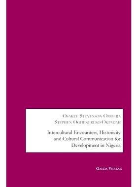 预订 Intercultural Encounters, Historicity and Cultural Communication for Development in Nigeria: 9783962032913