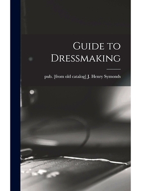 预订 Guide to Dressmaking: 9781017725933