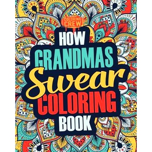 Coloring Funny How Swear Gift 9781986928 预订 Grandma Book Grandmas Clean Irreverent Idea Word