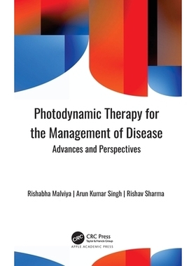 预订 Photodynamic Therapy for the Management of Disease: Advances and Perspectives 光动力疗法治疗疾病：进展与展望: 97817