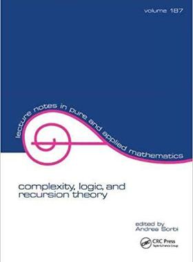 【预订】Complexity, Logic, and Recursion Theory
