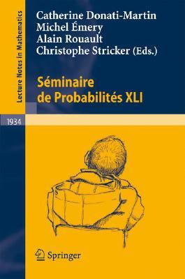 【预订】Séminaire de Probabilités XLI