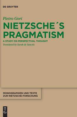 [预订]Nietzsche´s Pragmatism 9783110590944