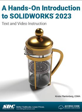 [预订]A Hands-On Introduction to SOLIDWORKS 2023 9781630575557