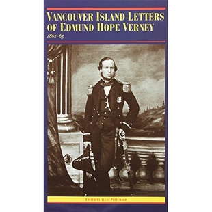 1862 9780774805735 Island Edmund Hope Vancouver Letters 预订 Verney The