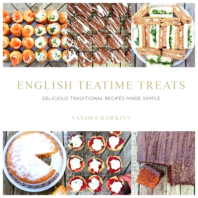 预订 English Teatime Treats: Delicious Traditional Recipes Made Simple: 9780995762312