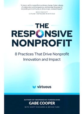 预订 The Responsive Nonprofit: 8 Practices That Drive Nonprofit Innovation and Impact: 9781962988148