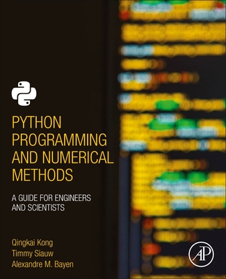 【预订】Python Programming and Numerical Methods: A Guide for Engineers and Scientists