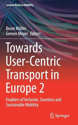 【预订】Towards User-Centric Transport in Europe 2