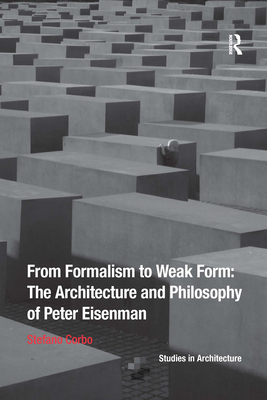 【预订】From Formalism to Weak Form: The Architecture and Philosophy of Pete 9780367738570