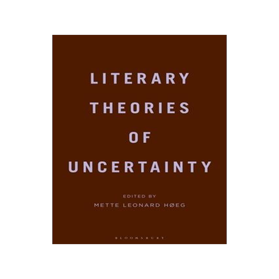 [预订]Literary Theories of Uncertainty 9781350259706