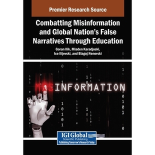 预订 Combatting Misinformation and Global Nation’s False Narratives Through Education: 9798369396025