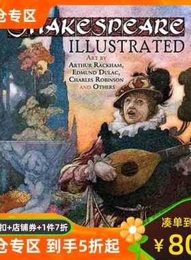 现货 莎士比亚名家插图本 英文原版 大师级插画艺术家 亚瑟·拉克姆 Shakespeare Illustrated Arthur Rackham