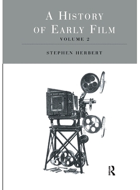 预订 A History of Early Film V2: An Established Industry (1907-14) 早期电影史 第2卷：成熟的产业 1907- 1914（重印版）: 97