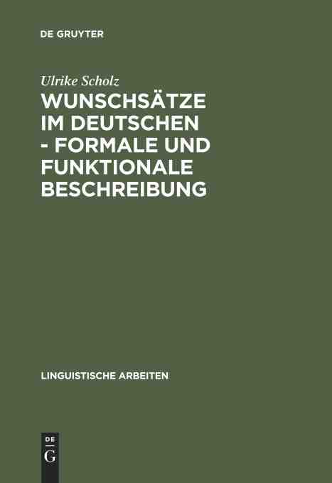 【预订】Wunschsätze im Deutschen - Formale und funktionale Beschreibung 9783484302655