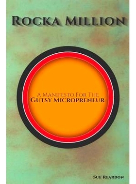 预订 Rocka Million: A Manifesto for the Gutsy Micropreneur: 9781502496829
