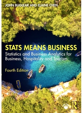 预订 Stats Means Business: Statistics and Business Analytics for Business, Hospitality and Tourism 统计意味着业务：商业