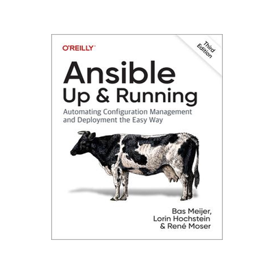 [预订]Ansible: Up and Running: Automating Configuration Management and Deployment the Easy Way 9781098109158