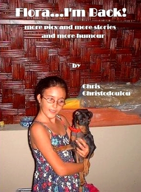 预订 Flora...I’m Back!: more pics and more stories and more humour: 9781500983307