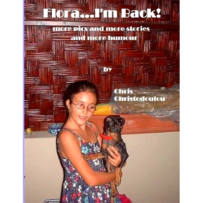 预订 Flora...I’m Back!: more pics and more stories and more humour: 9781500983307