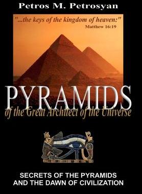 [预订]Pyramids of the Great Architect of the Universe 9781736358511