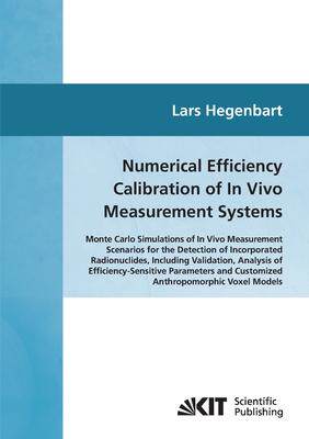 [预订]Numerical efficiency calibration of in vivo measurement systems: Monte Carlo simulations of in vivo  9783866445093