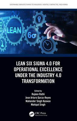 [预订]Lean Six SIGMA 4.0 for Operational Excellence Under the Industry 4.0 Transformation 9781032460994