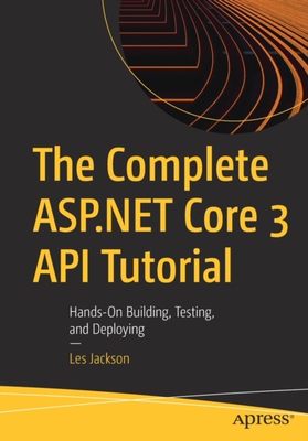 【预订】The Complete ASP.NET Core 3 API Tutorial